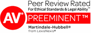 Peer Review Rated For Ethical Standards & Legal Ability | AV Preeminent | Martindale-Hubbell From LexisNexis